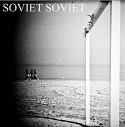 Soviet Soviet : Soviet Soviet